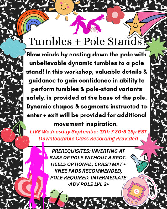 TUMBLES + POLE STANDS 9/17