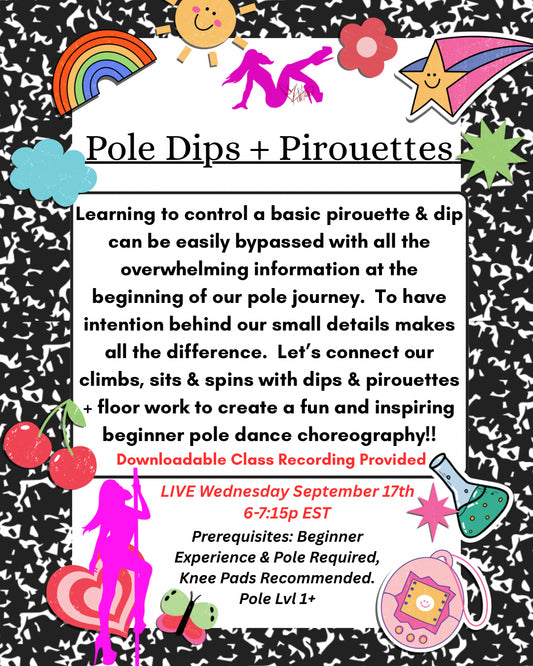 Pole Dips + Pirouettes 9/17